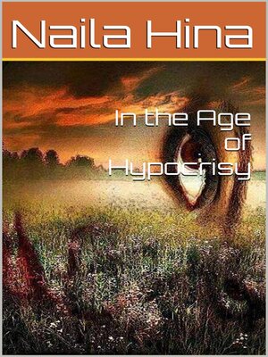cover image of In the Age of Hypocrisy